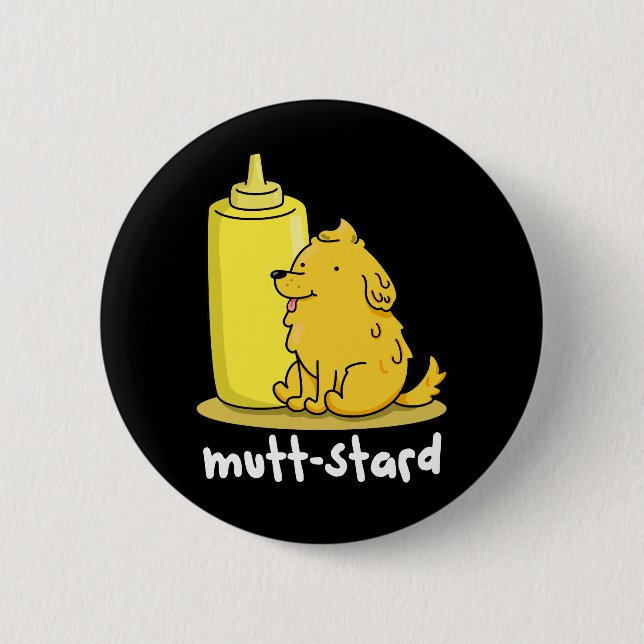 Mutt-stard Funny Doggy Mustard Pun Dark BG Button (Vorderseite)