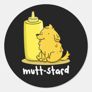 Mutt-stard Funny Doggy Mustard Pun Dark BG Runder Aufkleber