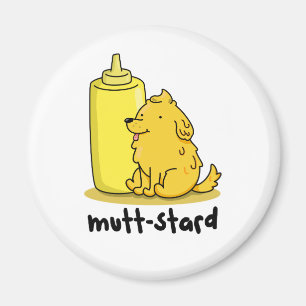 Mutt-stard Funny Doggy Mustard Pun Magnet