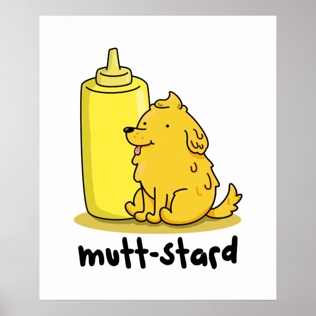 Mutt-stard Funny Doggy Mustard Pun Poster (Vorne)