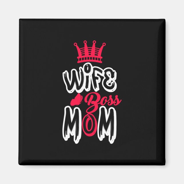 Mutter Art Ehefrau Boss Mama Magnet (Vorne)