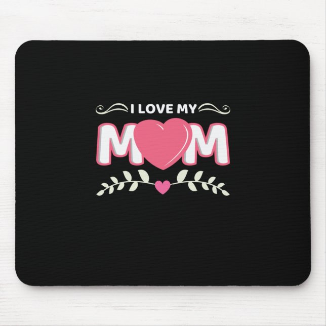 Mutter Art I Liebe Meine Mama Mousepad (Vorne)