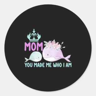Mutter Art Mama du hast mich zu dem gemacht, was i Runder Aufkleber