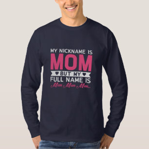 Mutter Art mein Nickname ist Mama T-Shirt