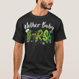 Mutter Baby Nurse St Patrick's Day 2023 Women Girl T-Shirt
