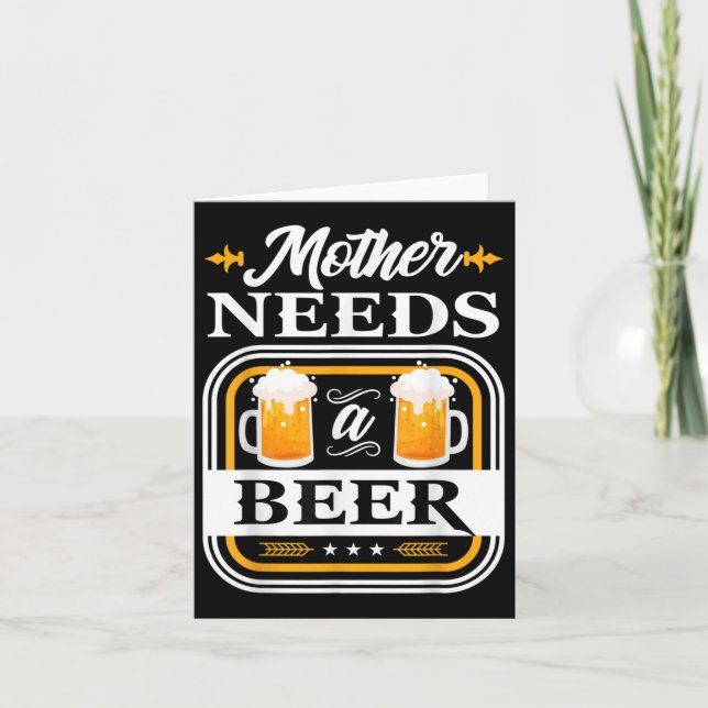 Mutter braucht eine Bierbraut und Biertrinker Karte (Vorderseite)