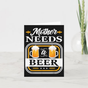 Mutter braucht eine Bierbraut und Biertrinker Karte