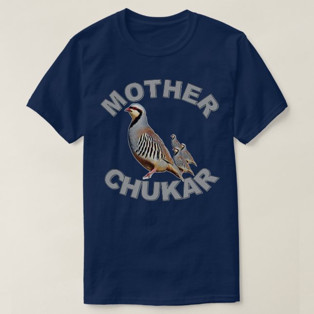 Mutter Chukar Funny Upland Game Hunting  T-Shirt (Design vorne)