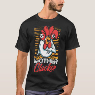 Mutter Clucker Hühnerfarm Pub für einen Bauer T-Shirt
