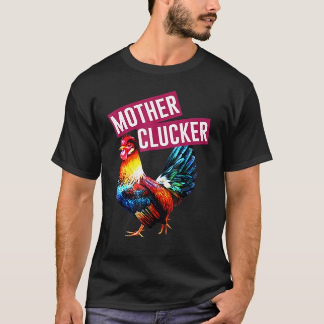 Mutter Clucker Rooster Chicken T-Shirt (Vorderseite)