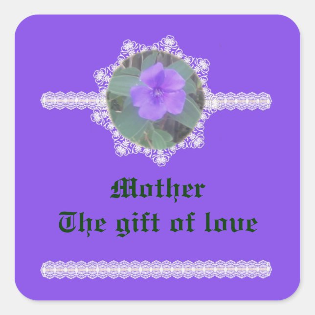 Mutter - Das Geschenk der Liebe Quadratischer Aufkleber (Vorderseite)