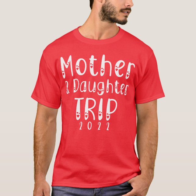 Mutter Daughterp 2022 lustig T-Shirt (Vorderseite)