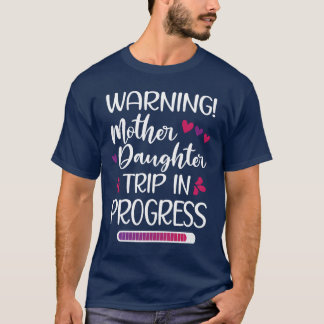 Mutter Daughterp Vacationravel Vacay Weekend Spaß T-Shirt