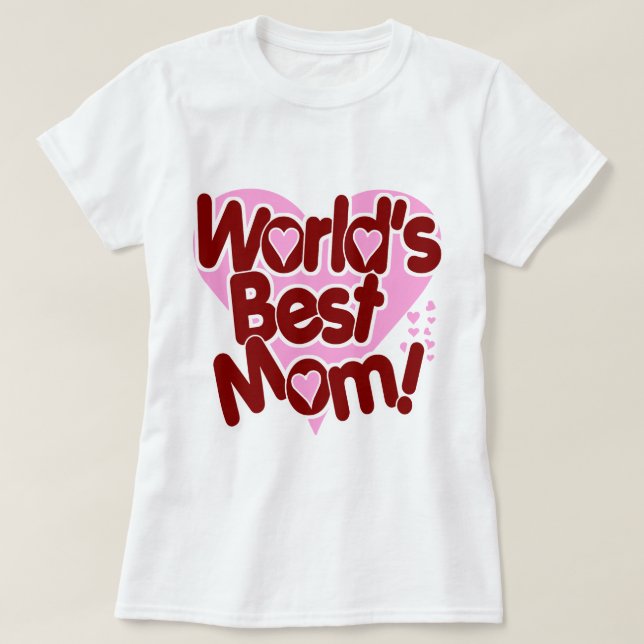 Mütter Day World's BEST Mama Niedliche Geschenke f T-Shirt (Design vorne)