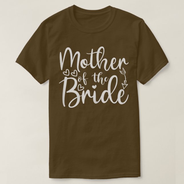 Mutter der Braut, die Hochzeit für Ba. T-Shirt (Design vorne)