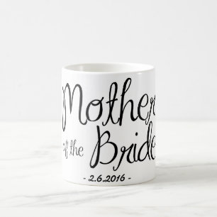 Mutter der Braut-Kaffee-Tasse Tasse