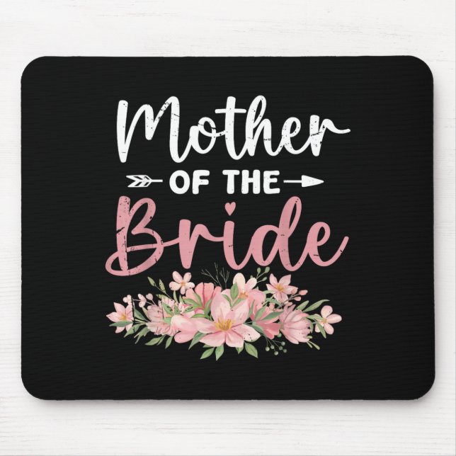 Mutter der Braut liebte die erste Braut und den Br Mousepad (Vorne)