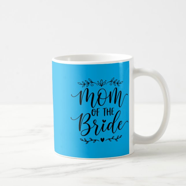 Mutter der Braut passende Familie Braut Mutter 202 Kaffeetasse (Rechts)