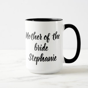 Mutter der Braut Schwarze elegante Schrift Hochzei Tasse