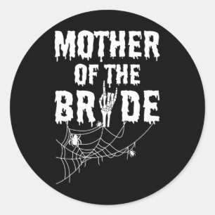 Mutter der Brautjungfrau von Horror Halloween Bych Runder Aufkleber