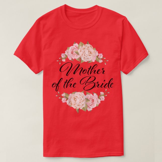 Mutter der Brautmutter der Braut T-Shirt (Design vorne)