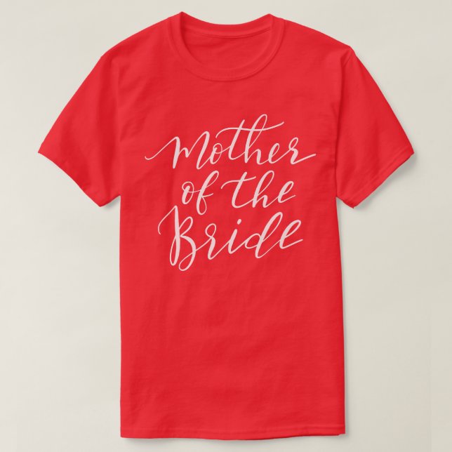 Mutter der Bride Funny Bridal Hochzeit T-Shirt (Design vorne)