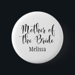 Mutter der Bride Script Typografie w/ Name (30) Button<br><div class="desc">Die Worte "Mutter der Braut" werden in Schwarz mit einem wunderschönen, modernen Skript-Schriftart aus meiner Sammlung dargestellt. Die Bilddatei ist entriegelt, sodass Sie die Größe verringern und Text für den Namen der Braut hinzufügen können, wenn Sie möchten. Sie können diese Schaltfläche so sehr anpassen und bearbeiten, wie Sie möchten! Hier...</div>