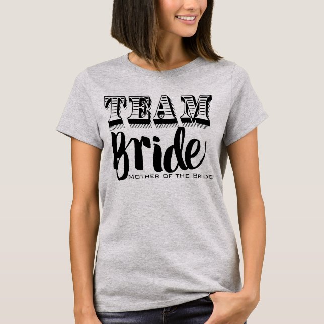 Mutter der Bride Team Bride Hand Lettered T-Shirt (Vorderseite)