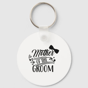 Mutter der Groom-Bachelor-Hochzeitsfeier Redewendu Schlüsselanhänger