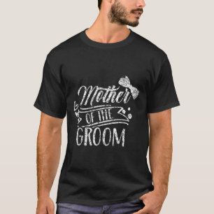Mutter der Groom-Bachelor-Hochzeitsfeier Redewendu T-Shirt