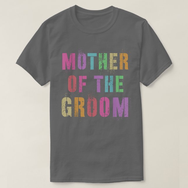 MUTTER DER GROOM Brautparty Mama Familienfreund T-Shirt (Design vorne)