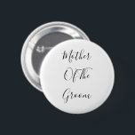 Mutter der Groom Elegant Klasse Trendy 2021 Button<br><div class="desc">"Mutter des Bräutigams" in schönem und elegantem Text gedruckt,  ist dies perfekt für die Mutter des Bräutigams. Sie können den Text nach Belieben anpassen.</div>