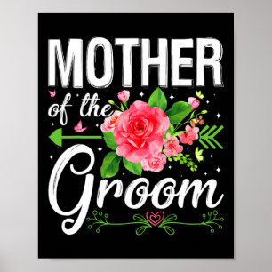 Mutter der Groom Hochzeit Verlobung Mother's Da Poster