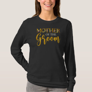 Mutter der Groom-Mama für Hochzeit oder Bachelor P T-Shirt