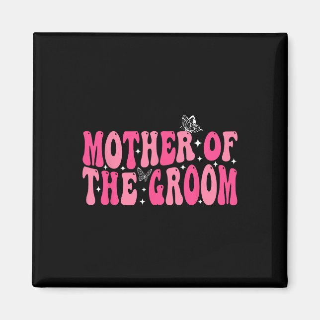 Mutter der Groom Mama Groovy Wedding Bachelor Pa Magnet (Vorne)