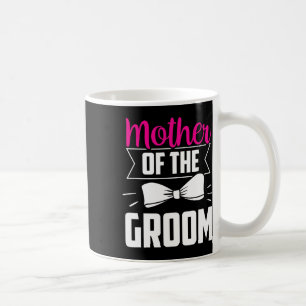 Mutter der Groom Redewendungen Hochzeit Bachelor P Kaffeetasse