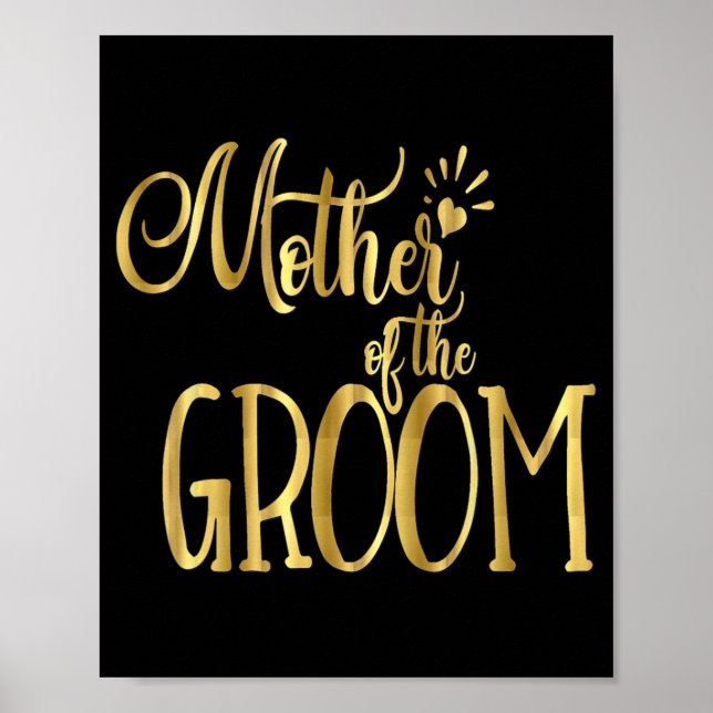 Mutter der Groom Shirt Hochzeitsfeier Gold Poster (Vorne)