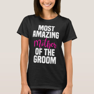 Mutter der Hochzeit der Phantastischsten Mutter T-Shirt