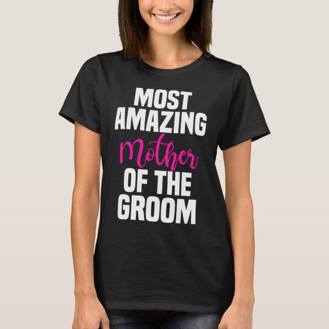 Mutter der Hochzeit der Phantastischsten Mutter T-Shirt (Vorderseite)