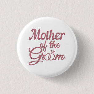 Mutter der Hochzeitsfamilie der Groom Button