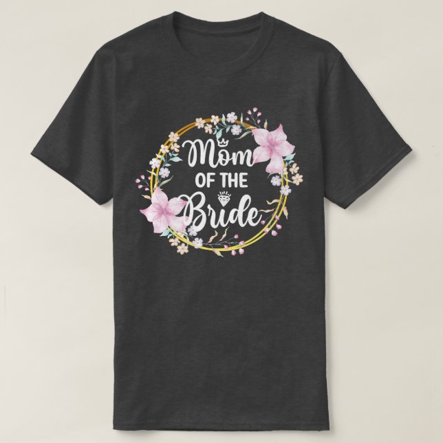 Mutter der Mama der Brautparty-Braut T-Shirt (Design vorne)