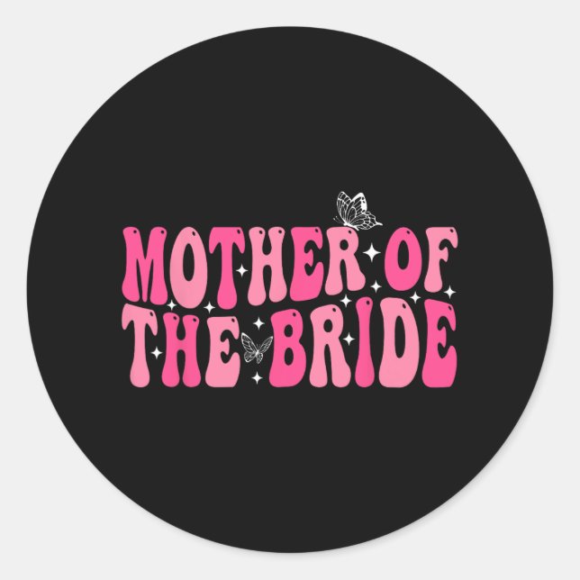 Mutter der Mama Groovy Wedding Bachelorett Runder Aufkleber (Vorderseite)