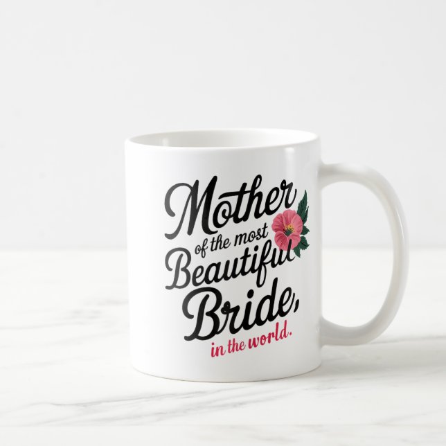 Mutter der schönsten Braut Glückliche Hochzeitsfei Kaffeetasse (Rechts)