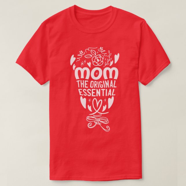 Mutter der ursprünglichen essenziellen Arbeitskraf T-Shirt (Design vorne)