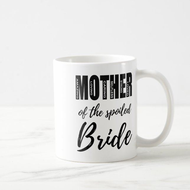 Mutter der verwöhnten Bride Funny Mama Hochzeit Re Kaffeetasse (Rechts)