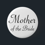 Mutter des Braut Pinback Knopfes Button<br><div class="desc">Führen Sie Ihre Schlüsselrolle am Probenabendessen, am Junggeselinnen-Abschied oder am Brautparty vor! Fertigen Sie die Hintergrundfarbe besonders an, um sie die Hochzeitsfarben oder -thema zusammenbringen zu lassen! Andere betitelte Buttone sind auch, sehen bitte meinen Speicher verfügbar!</div>