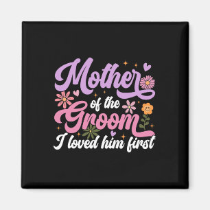 Mutter des Bräutigams, den ich ihm den ersten Mutt Magnet