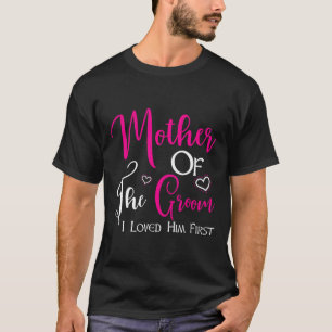 Mutter des Bräutigams, den ich ihm liebte, war die T-Shirt