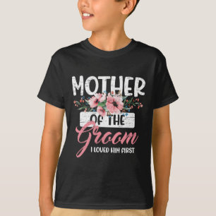 Mutter des Bräutigams, den ich ihn am ersten Mutte T-Shirt