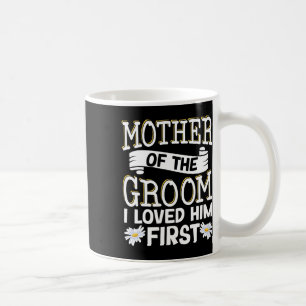 Mutter des Bräutigams, den ich ihn liebte, zuerst Kaffeetasse